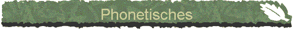 Phonetisches